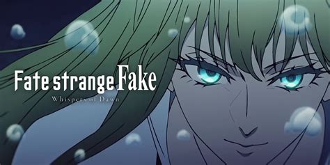 fate strange fake whispers of dawn where to watch|Fate/strange Fake: Whispers of Dawn .